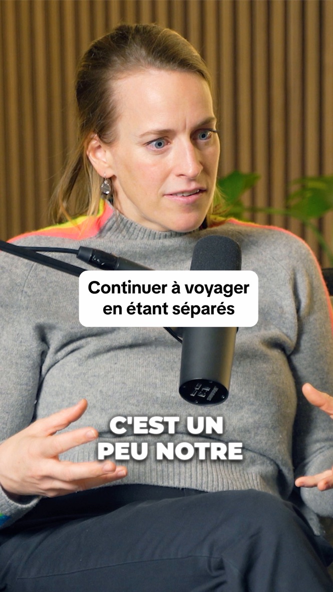 Continuer à voyager en étant séparés